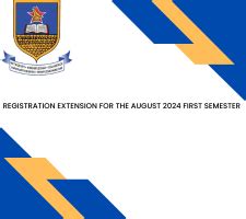 Registration extension August 2024 first semester.